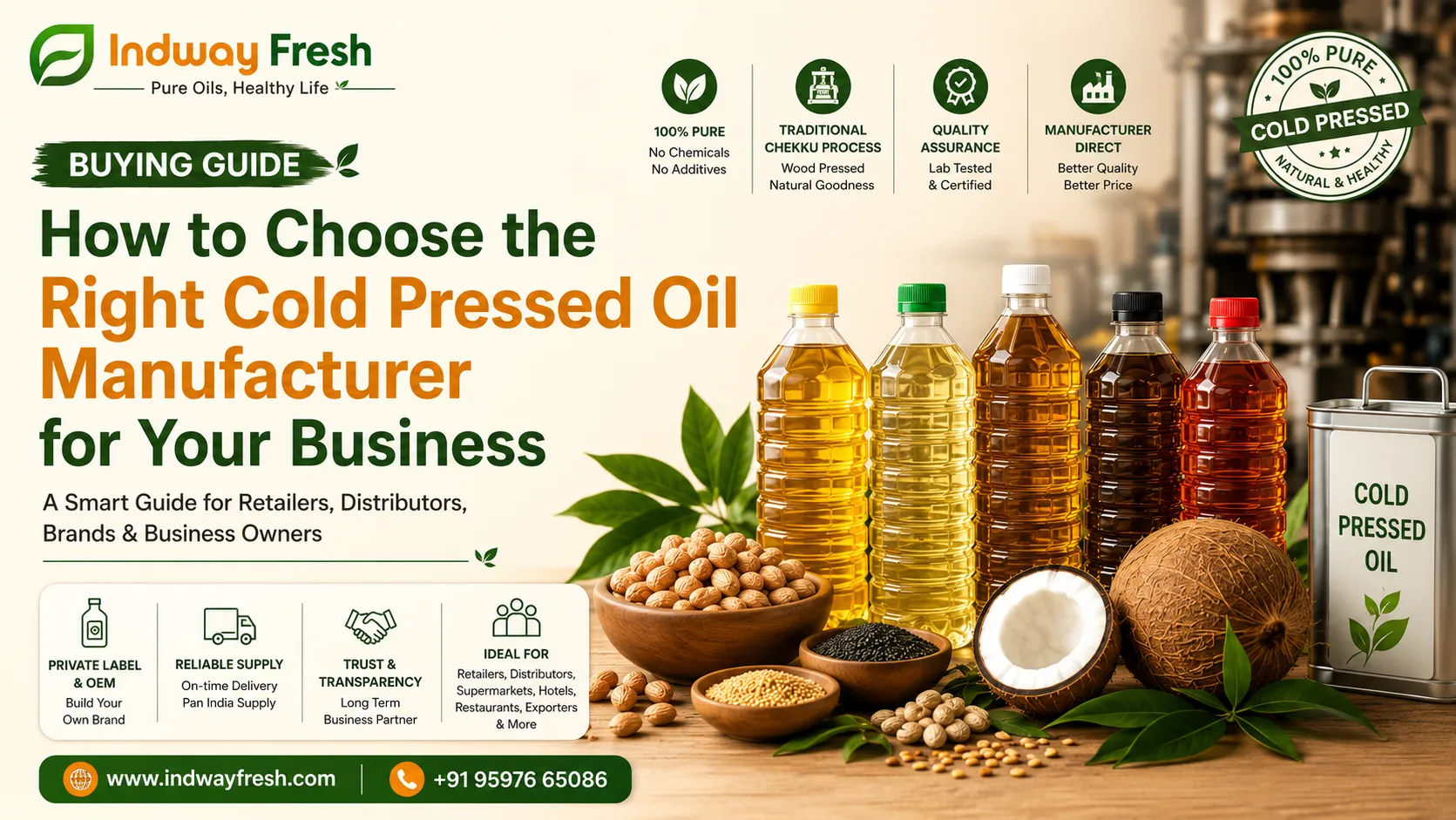 Buying guide showing how to choose the right cold pressed oil manufacturer for your business with Indway Fresh groundnut, sesame, coconut, and edible oils for retailers, distributors, private label, and wholesale buyers