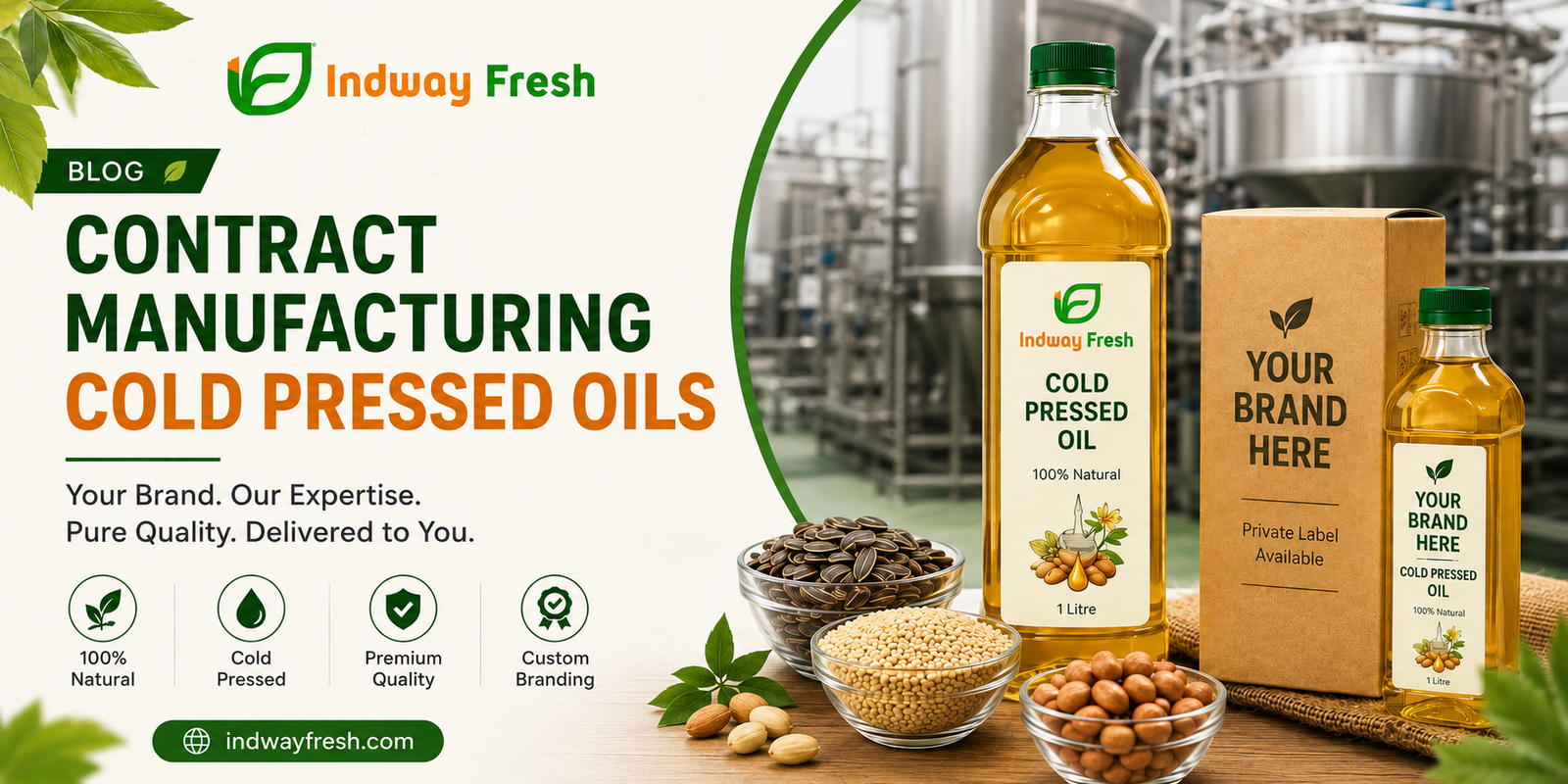 Indway Fresh contract manufacturing of cold pressed oils with private label packaging, custom branding, oil bottles and natural seeds
