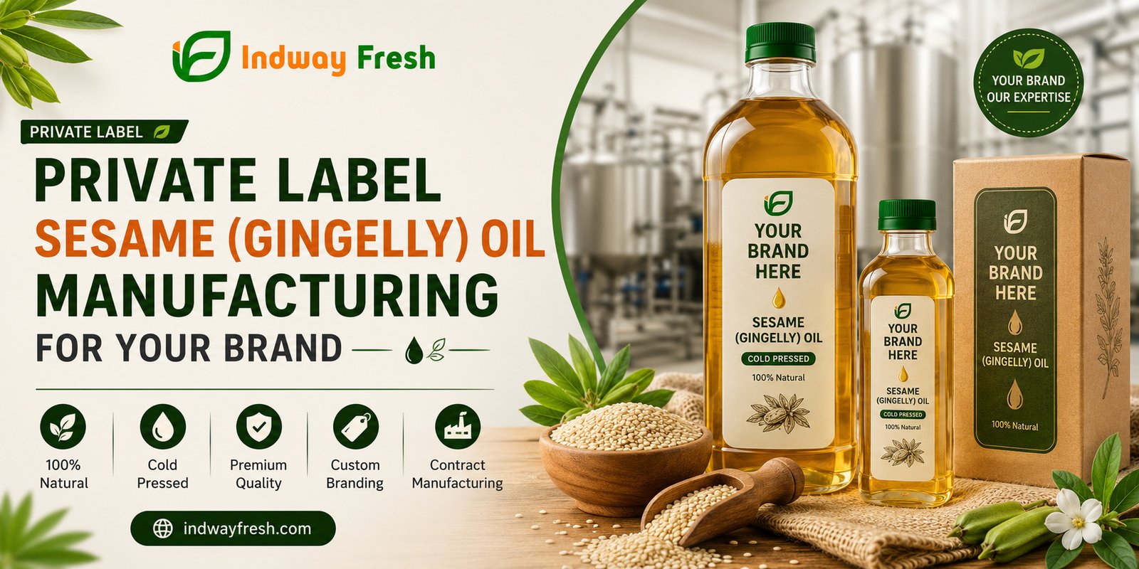 Indway Fresh contract manufacturing cold pressed oils with private label packaging and custom branding