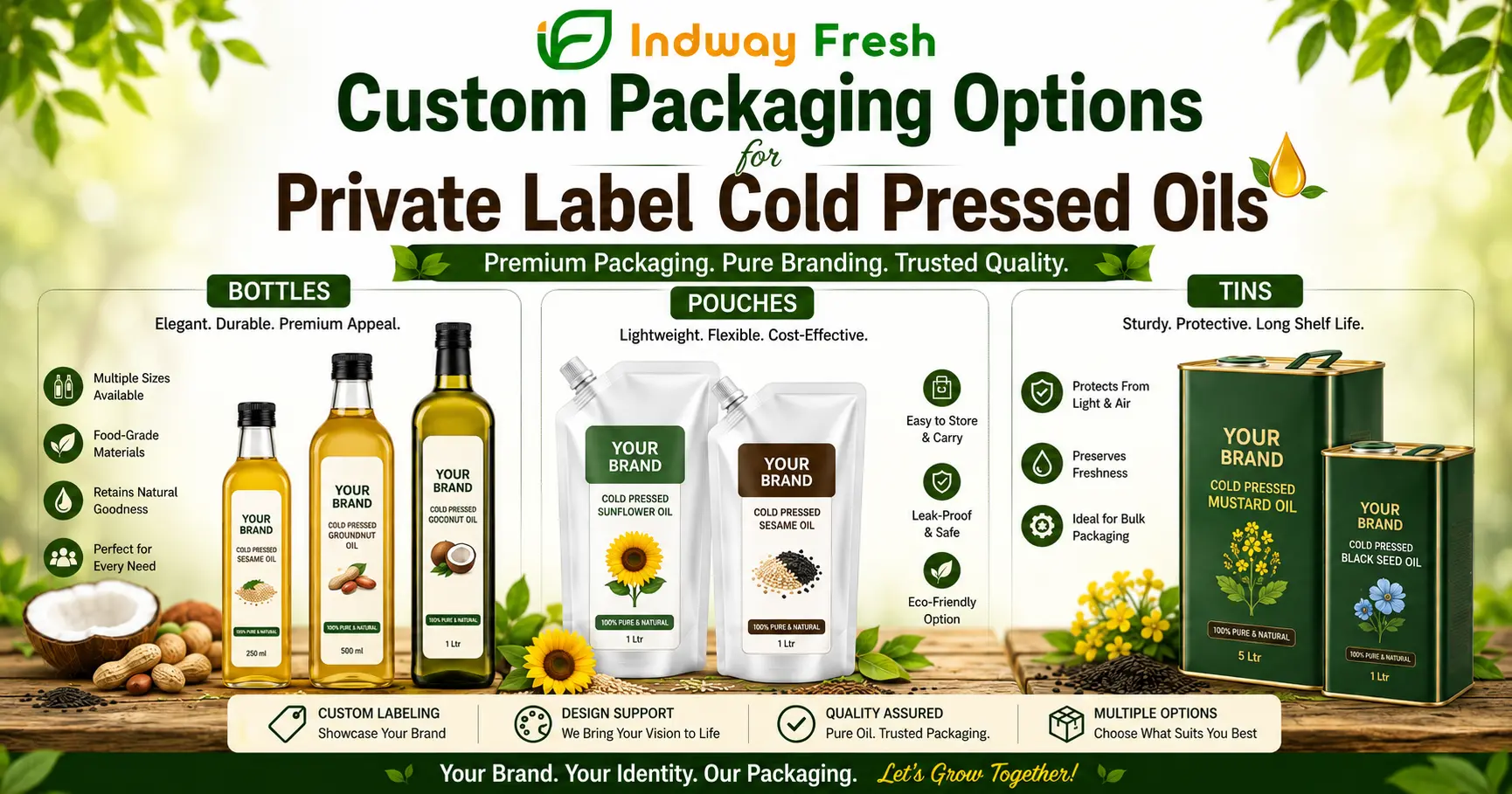 Indway Fresh custom packaging options for private label cold pressed oils, featuring premium bottles, flexible pouches, and protective tins, with custom branding, quality packaging, and natural oil product visuals.