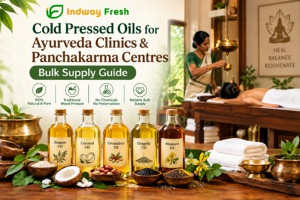 Indway Fresh cold-pressed oils bulk supply for Ayurveda clinics and Panchakarma centres in India